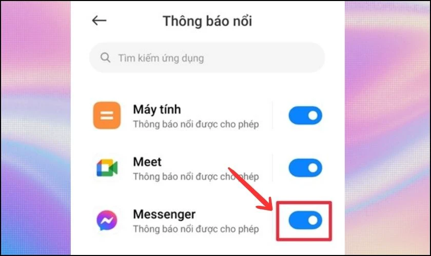T&igrave;m ứng dụng Messenger v&agrave; gạt thanh chọn qua phải