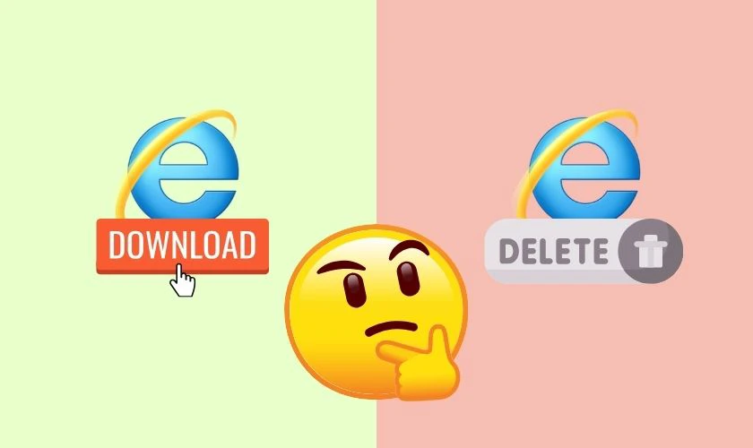 C&oacute; n&ecirc;n x&oacute;a Internet Explorer tr&ecirc;n Windows kh&ocirc;ng?