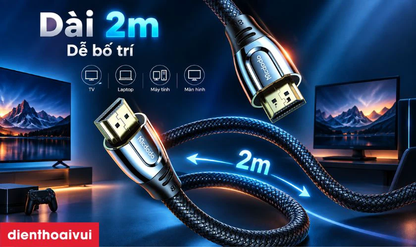 Chiều d&agrave;i 2m c&oacute; thuận tiện khi bố tr&iacute; TV, m&aacute;y t&iacute;nh v&agrave; m&agrave;n h&igrave;nh?