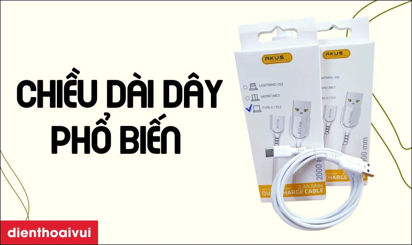 C&aacute;p sạc Akus c&oacute; mấy loại k&iacute;ch thước chiều d&agrave;i phổ biến?