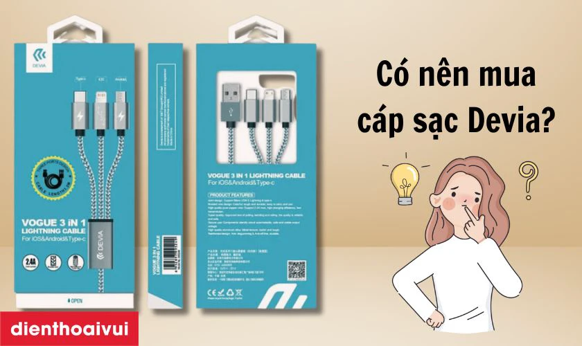 C&oacute; n&ecirc;n mua c&aacute;p sạc Devia kh&ocirc;ng
