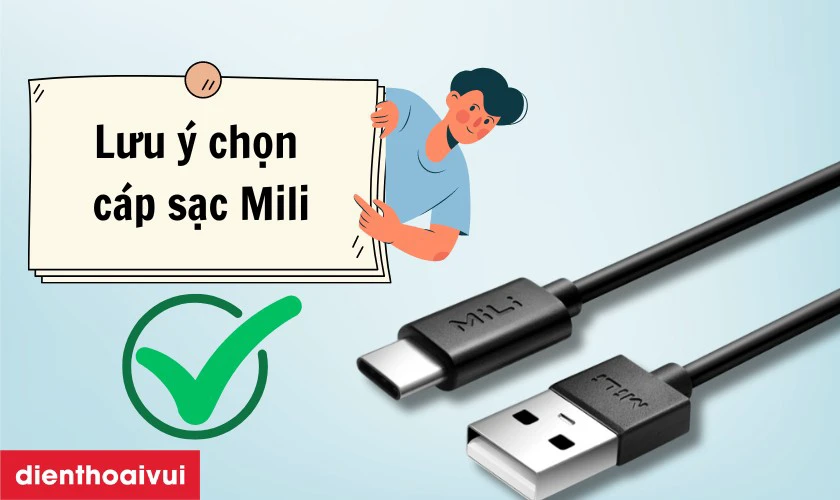 lưu &yacute; khi chọn c&aacute;p sạc Mili