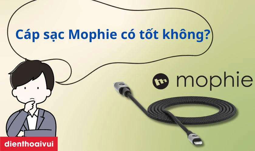 C&aacute;p sạc Mophie c&oacute; tốt kh&ocirc;ng