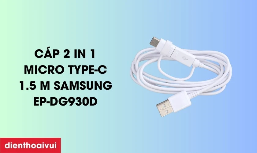 C&aacute;p 2 trong 1 Micro Type-C 1.5 m Samsung EP-DG930D