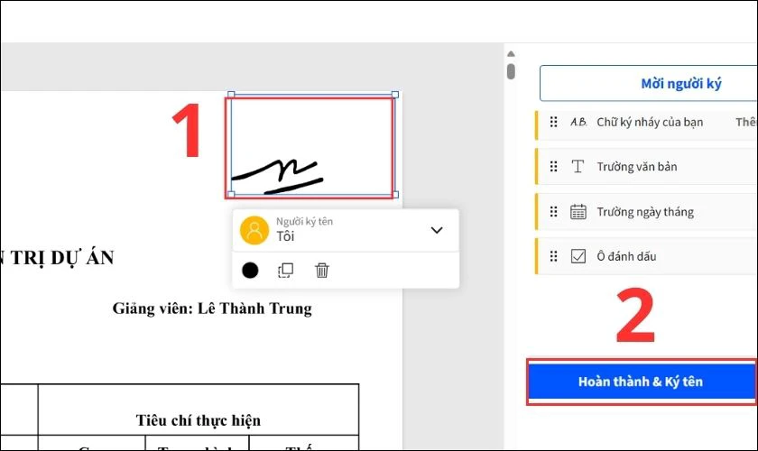 Di chuyển chữ k&yacute; v&agrave;o vị tr&iacute; file bạn muốn ch&egrave;n rồi bấm Ho&agrave;n th&agrave;nh & k&yacute; t&ecirc;n