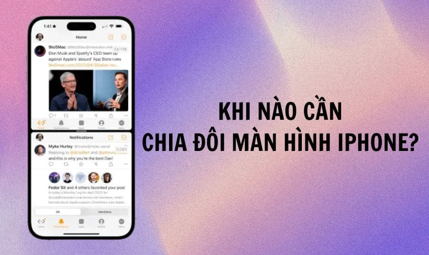 Khi nào cần chia đôi màn hình iPhone