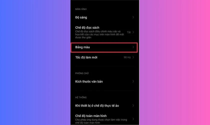Nhấn vào Bảng màu để tùy chỉnh tông màu màn hình