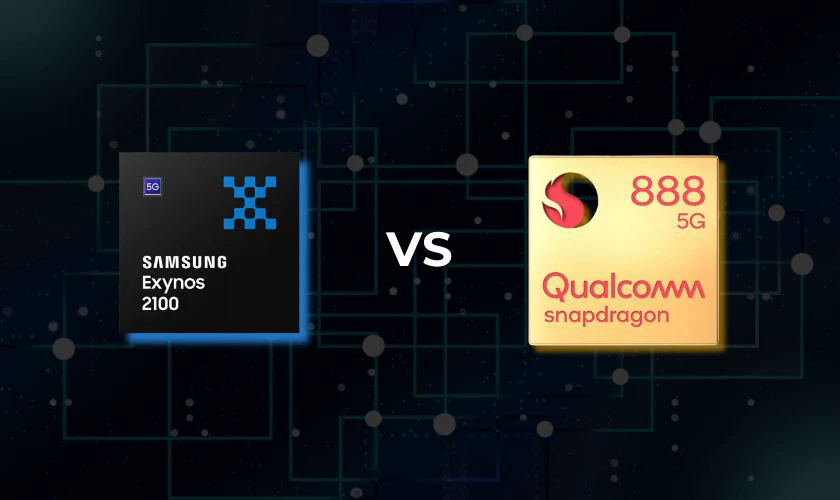 So sánh Exynos 2100 vs Snapdragon 888 chip nào mạnh hơn?