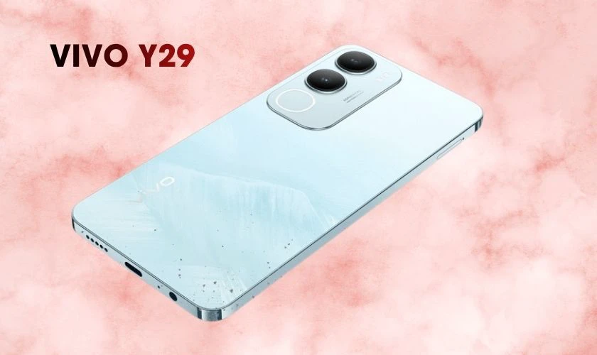 vivo Y29 mang đến trải nghiệm tối ưu cho người dùng phổ thông nhờ màn hình 120Hz
