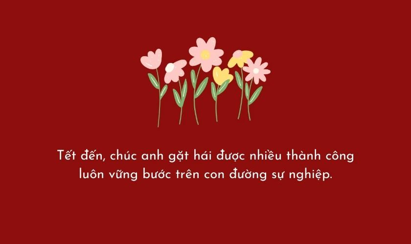 Lời chúc Tết đồng nghiệp nam năm 2025