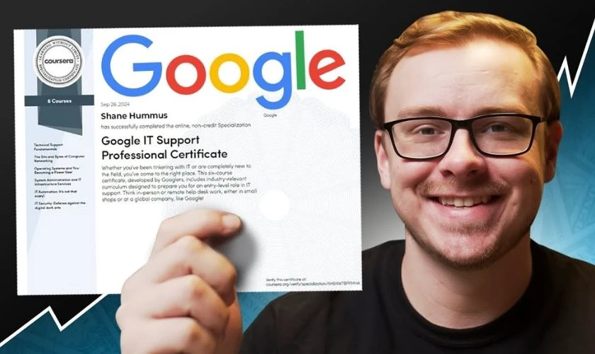 Google IT Support Professional Certificate là chứng chỉ cung cấp kiến thức nền tảng về công nghệ thông tin
