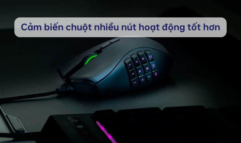 Chuột nhiều n&uacute;t c&oacute; cảm biến tốt hơn so với chuột thường