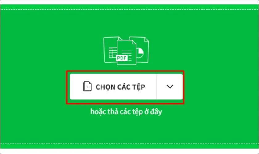 Nhấn v&agrave;o mục Chọn c&aacute;c tệp