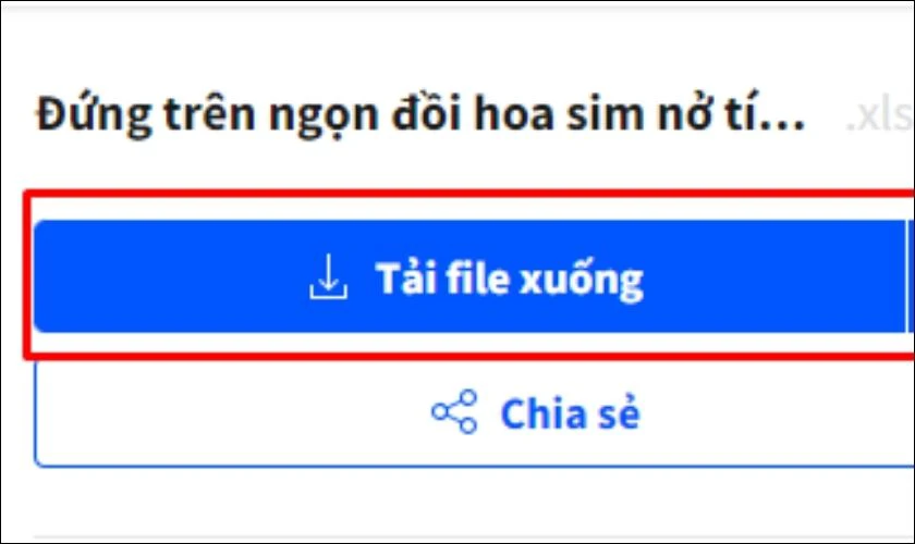 Nhấn v&agrave;o Tải file xuống để tải file Excel vừa chuyển đổi