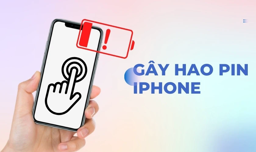 Gây hao pin iPhone