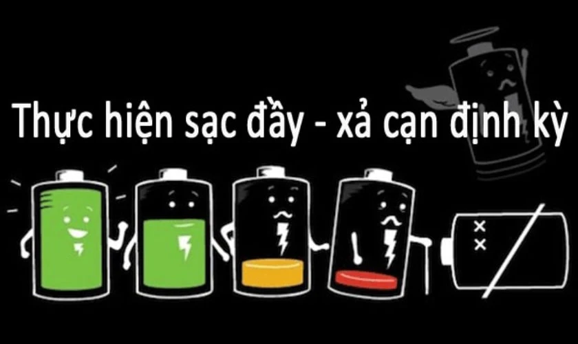 Xả pin định kỳ 3 đến 6 tháng