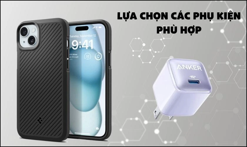 Lựa chọn c&aacute;c phụ kiện ph&ugrave; hợp cho iPhone