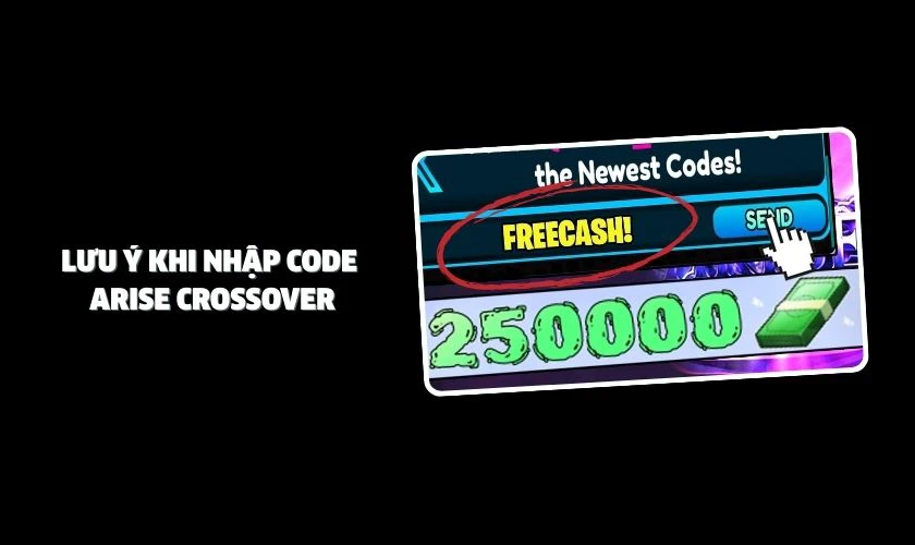 Lưu &yacute; khi nhập Code Arise Crossover 2025