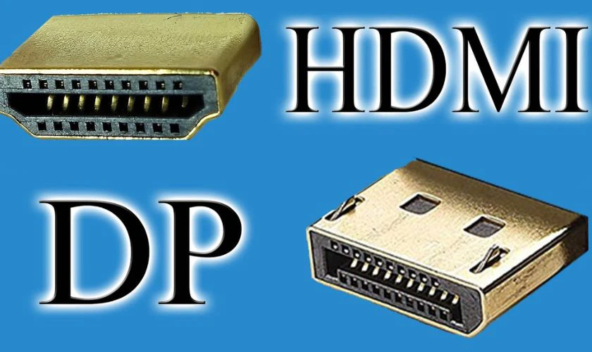 Sự kh&aacute;c nhau giữa HDMI v&agrave; cổng Displayport l&agrave; g&igrave;