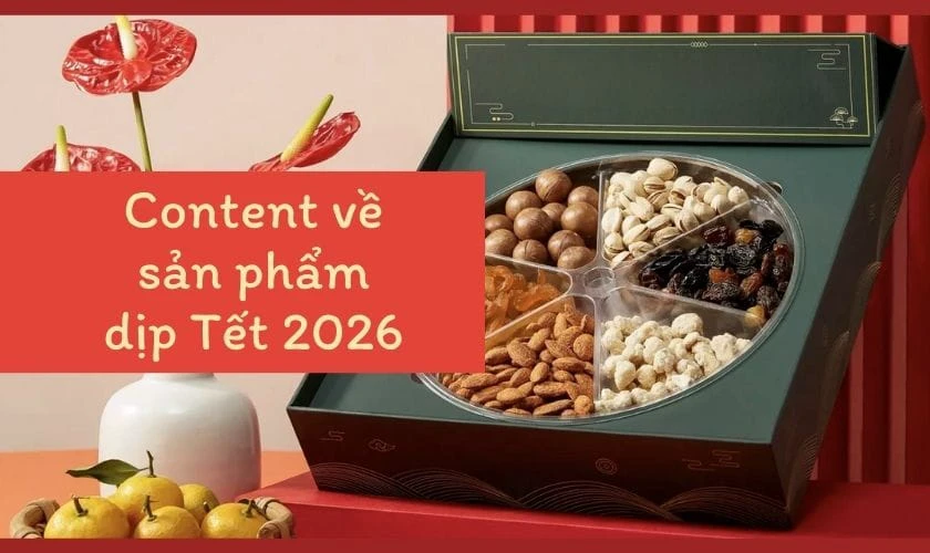 Content Tết 2026 bên gia đình