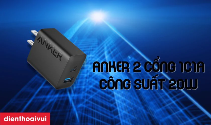 Điểm mạnh của củ sạc nhanh Anker 2 cổng 1C1A/20W A2348