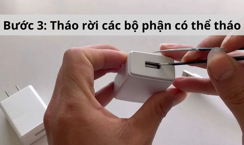 Th&aacute;o rời c&aacute;c bộ phận c&oacute; thể th&aacute;o