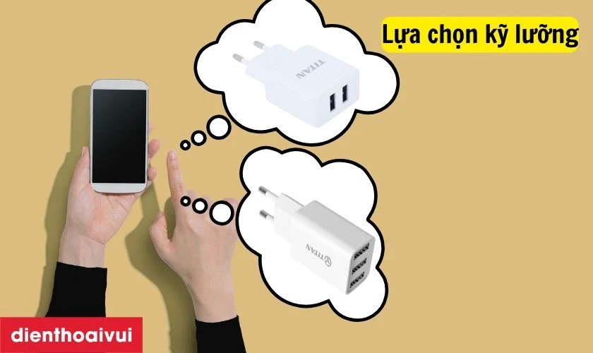 Những lưu ý khi chọn sạc