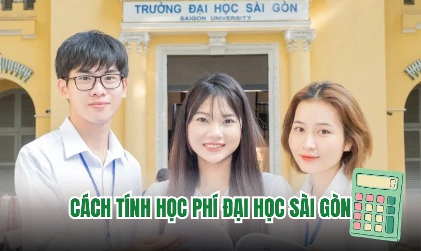 Cách tính học phí Đại học Sài Gòn 2026 đơn giản