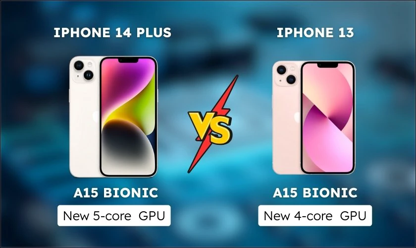 iPhone 14 Plus vs iPhone 13 – Nên nâng cấp không?