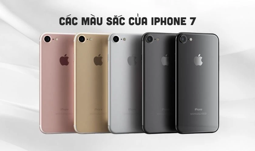 Đ&aacute;nh gi&aacute; iPhone 7 về m&agrave;u sắc