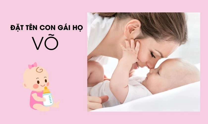 Đặt tên con gái 2025 họ Võ