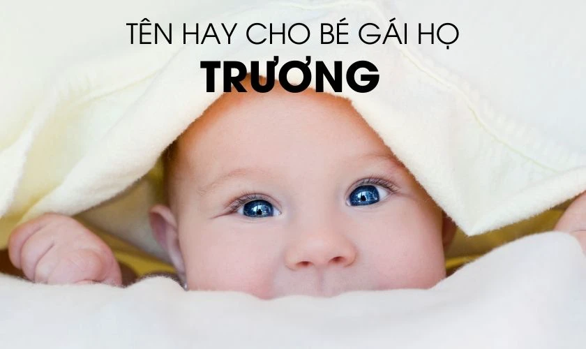 Đặt tên con gái 2025 họ Trương