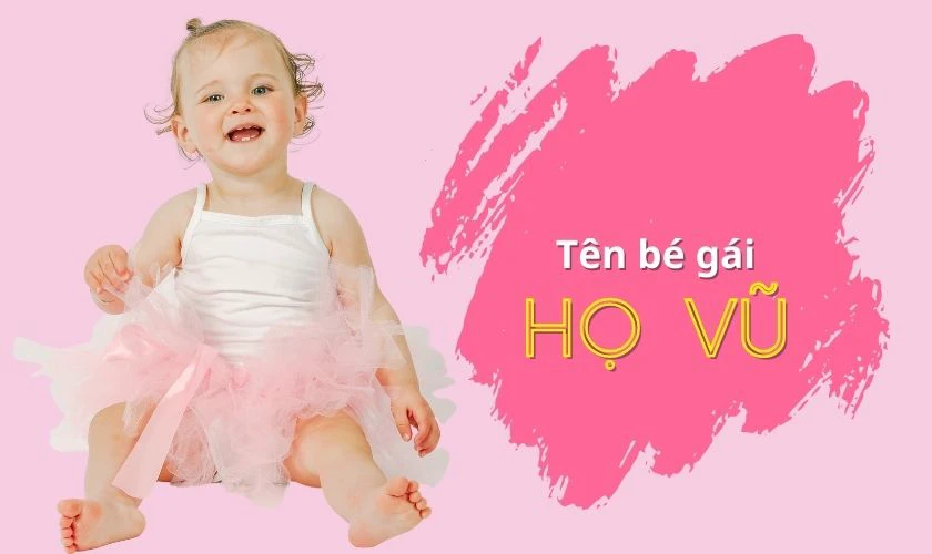 Đặt tên con gái 2025 họ Vũ