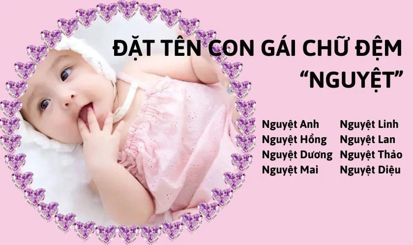 Đặt tên con gái 2025 tên đệm chữ Nguyệt