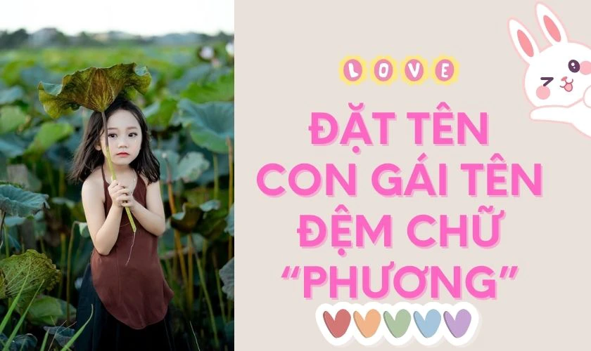 Đặt tên con gái 2025 tên đệm chữ Phương
