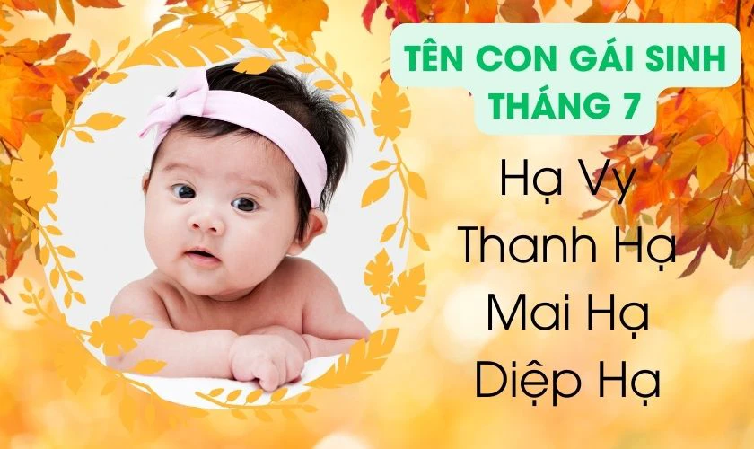 Đặt tên bé gái 2025 sinh tháng 7