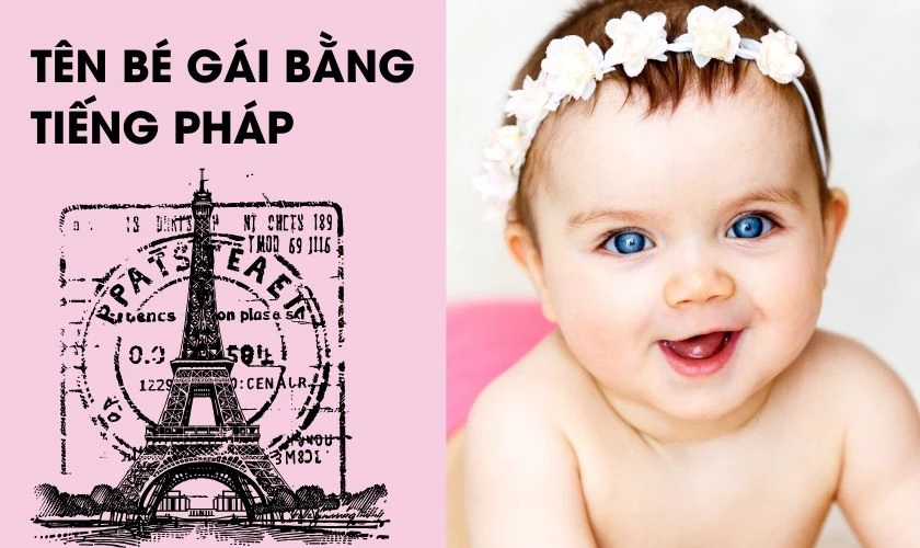 Đặt tên con gái 2025 bằng tiếng Pháp