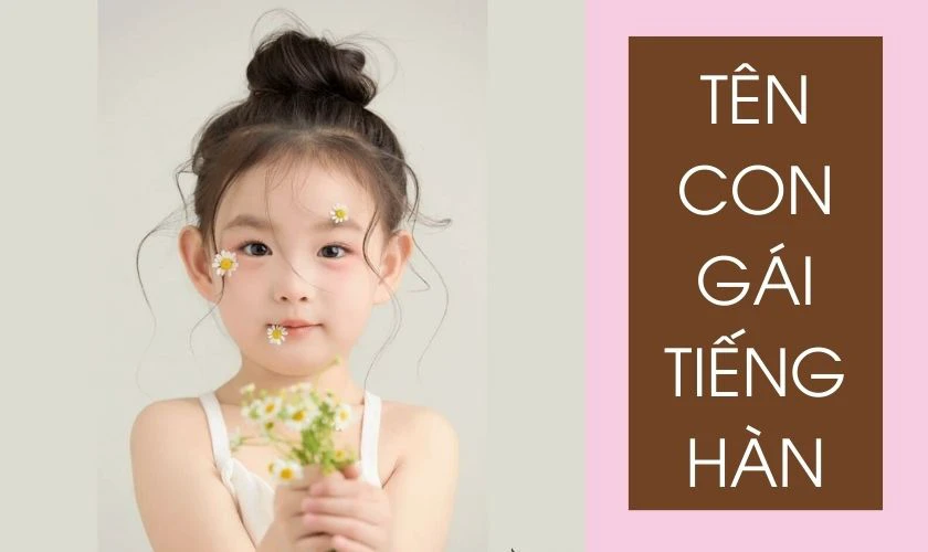 Đặt tên con gái 2025 bằng tiếng Hàn