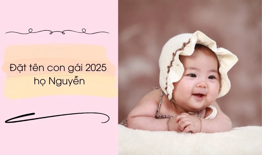 Đặt tên con gái 2025 họ Nguyễn
