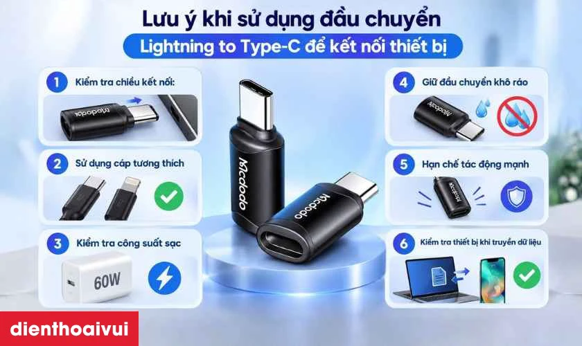 Lưu ý khi sử dụng đầu chuyển Lightning to Type-C để kết nối thiết bị