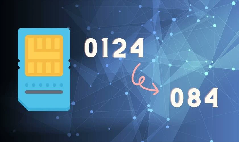 Đầu số 084 được đổi từ số g&igrave;?