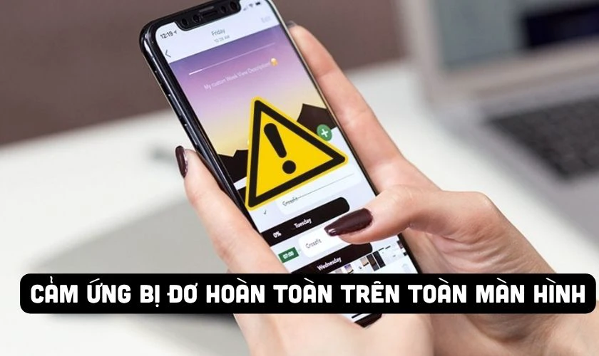 Dấu hiệu nhận biết điện thoại đang bị liệt cảm ứng nhanh chóng