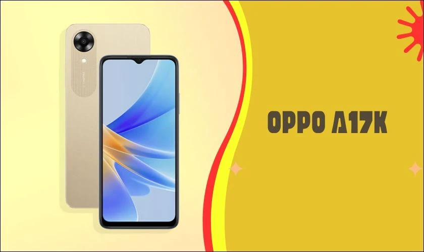 OPPO A17K gi&aacute; rẻ