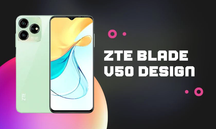 Điện thoại ZTE Blade V50 Design chụp ảnh đẹp gi&aacute; rẻ 