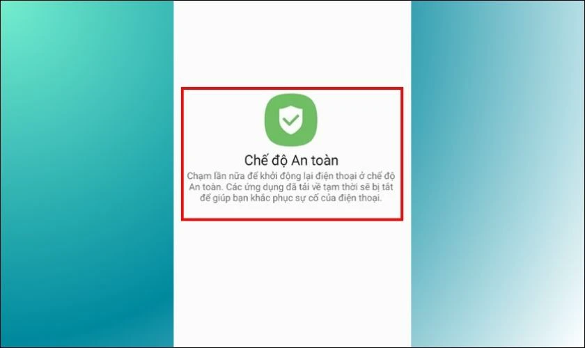 Nhấn chọn vào nút Chế độ an toàn trên màn hình