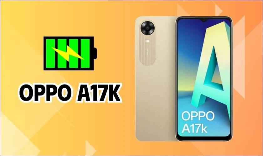 OPPO A17K - Mẫu điện thoại pin trâu giá rẻ dưới 3 triệu bán chạy