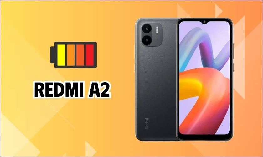 Redmi A2 - Dòng điện thoại pin trâu giá rẻ dưới 3 triệu