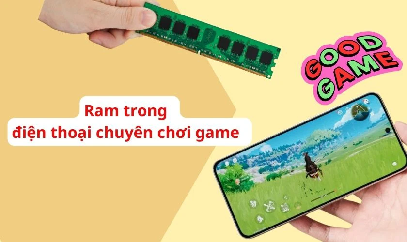 Tiêu chí dung lượng RAM khi chọn mua điện thoại Samsung chơi game tốt