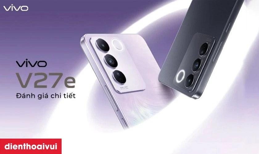 Điện thoại Vivo V27e cũ, gi&aacute; rẻ