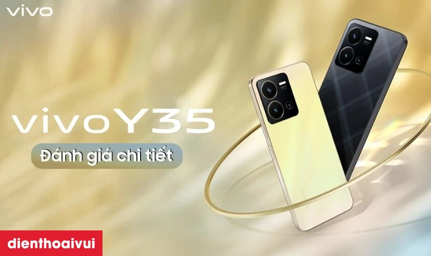 Điện thoại Vivo Y35 cũ, gi&aacute; rẻ